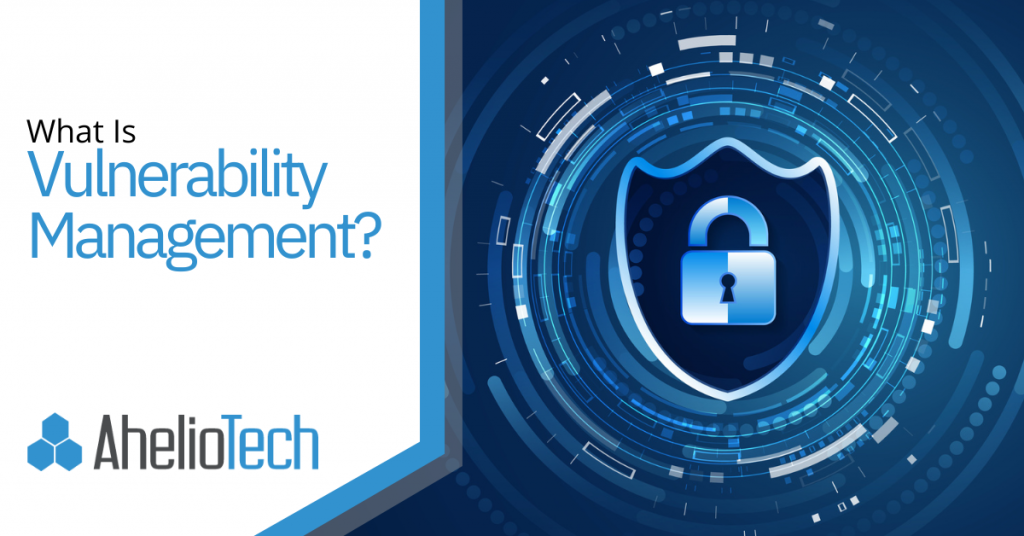 What Is Vulnerability Management