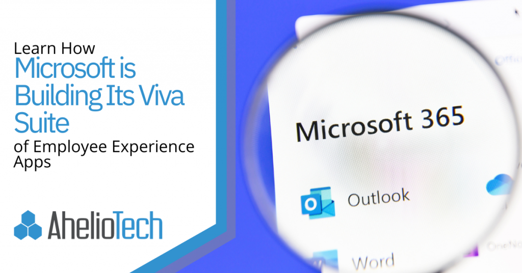 Learn How Microsoft is Building Its Viva Suite of Employee Experience Apps