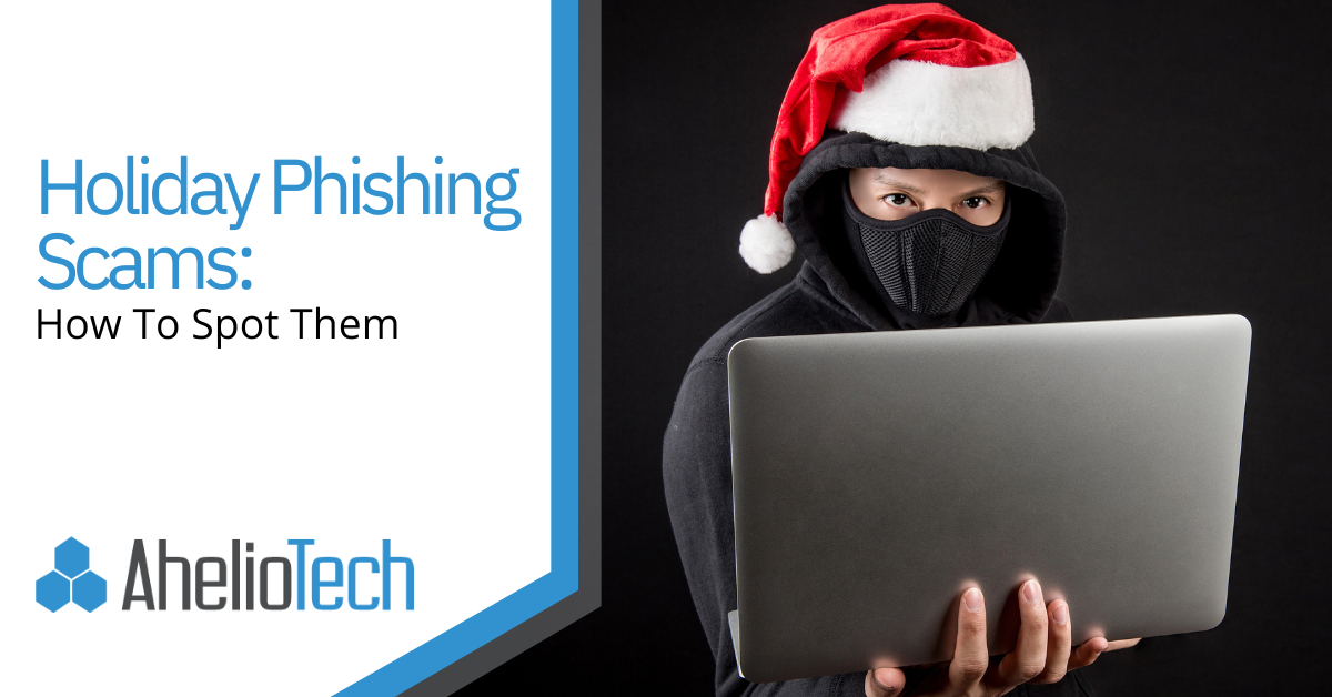 Holiday Phishing Scams: How To Spot Them